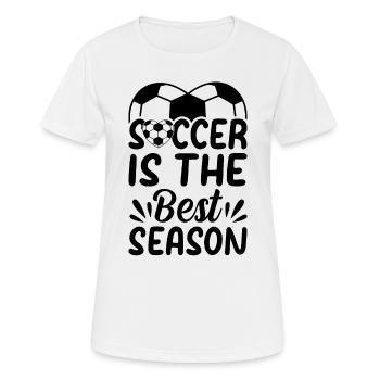 Le football est la meilleure saison - Soccer Ball Soccer Pla - T-shirt respirant Femme - blanc - Devant - AI Model Female 172 dark (172cm)
