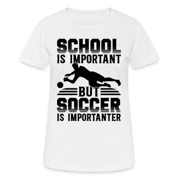 School Is Important But Soccer Is Importanter - So - Women's Breathable T-Shirt - white - Front - AI Model Female 172 dark (172cm)