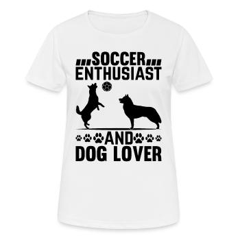 Soccer Enthusiast And Dog Lover - Dog Owner Soccer - Women's Breathable T-Shirt - white - Front - AI Model Female 172 dark (172cm)