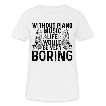 Sans la musique de piano, la vie serait très ennuyeuse - Mu - T-shirt respirant Femme - blanc - Devant - AI Model Female 172 dark (172cm)