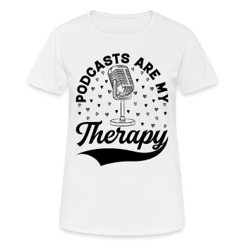 Les podcasts sont ma thérapie - Podcast Podcaster - T-shirt respirant Femme - blanc - Devant - AI Model Female 172 dark (172cm)