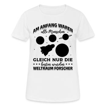 Raumfahrt - Nur die besten wurden Weltraum Forsche - Frauen T-Shirt atmungsaktiv - Weiß - Vorne - AI Model Female 172 dark (172cm)