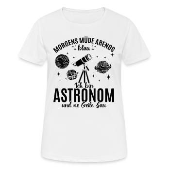 Morgens müde Abends blau Ich bin Astronom und ne - Frauen T-Shirt atmungsaktiv - Weiß - Vorne - AI Model Female 172 dark (172cm)