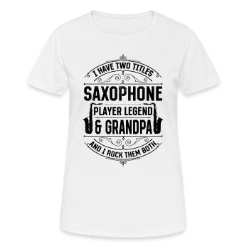 Saxophoniste Legend & Grandpa - Saxophone Play - T-shirt respirant Femme - blanc - Devant - AI Model Female 172 dark (172cm)