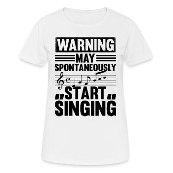 Warning May Spontaneously Start Singing - Women's Breathable T-Shirt - white - Front - AI Model Female 172 dark (172cm)