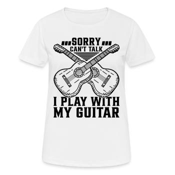 Guitar Player - Sorry Can't Talk I Play With My Gu - Frauen T-Shirt atmungsaktiv - Weiß - Vorne - AI Model Female 172 dark (172cm)