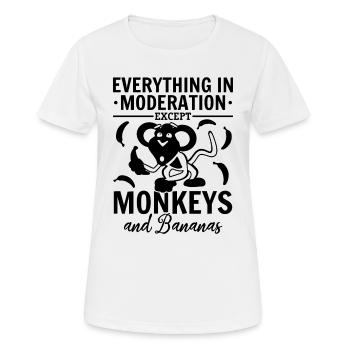 Monkey - Everything In Moderation Except Monkeys a - Women's Breathable T-Shirt - white - Front - AI Model Female 172 dark (172cm)