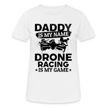 Papa est mon nom La course de drones est mon jeu - Drone P - T-shirt respirant Femme - blanc - Devant - AI Model Female 172 dark (172cm)