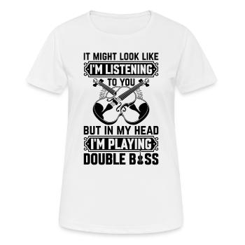 I'm Listening To You But In My Head I'm Playing Do - Women's Breathable T-Shirt - white - Front - AI Model Female 172 dark (172cm)