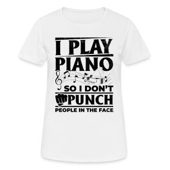 I Play Piano So I Don't Punch People In The Face - Women's Breathable T-Shirt - white - Front - AI Model Female 172 dark (172cm)