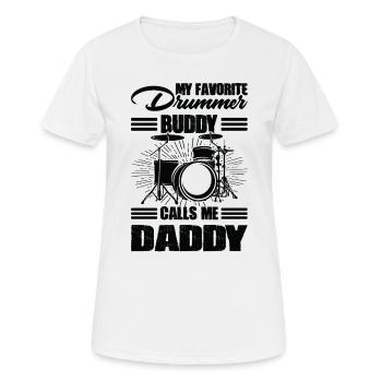 My Favorite Drummer Buddy Calls Me Daddy - Women's Breathable T-Shirt - white - Front - AI Model Female 172 dark (172cm)