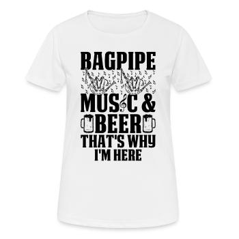 Bagpipe Music & Beer That's Why I'm Here - Bagpipe - Women's Breathable T-Shirt - white - Front - AI Model Female 172 dark (172cm)