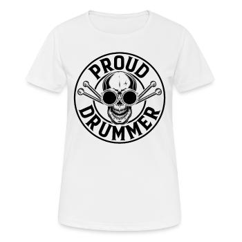 Proud Drummer - Drum Player Drummer Musician - Frauen T-Shirt atmungsaktiv - Weiß - Vorne - AI Model Female 172 dark (172cm)