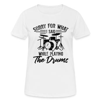 Joueur de batterie - Désolé pour ce que j’ai dit en jouant - T-shirt respirant Femme - blanc - Devant - AI Model Female 172 dark (172cm)