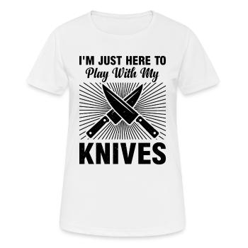 I'm Just Here To Play With My Knives Chef Cooking - Women's Breathable T-Shirt - white - Front - AI Model Female 172 dark (172cm)