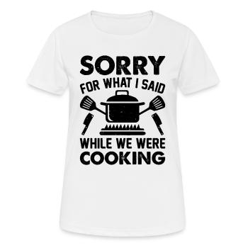 Désolé pour ce que j’ai dit pendant que nous cuisinions du restau - T-shirt respirant Femme - blanc - Devant - AI Model Female 172 dark (172cm)