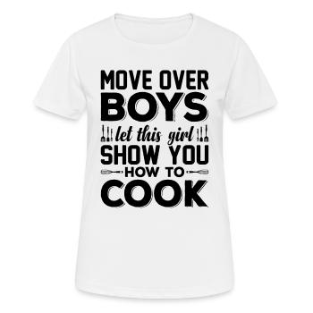 Move Over Boys Laissez cette fille vous montrer comment cuisiner - T-shirt respirant Femme - blanc - Devant - AI Model Female 172 dark (172cm)