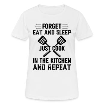 Oubliez de manger et de dormir Cuisinez dans la cuisine et ré - T-shirt respirant Femme - blanc - Devant - AI Model Female 172 dark (172cm)