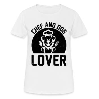Chef And Dog Lover Chef Cook Food Cooking And Dog - Frauen T-Shirt atmungsaktiv - Weiß - Vorne - AI Model Female 172 dark (172cm)