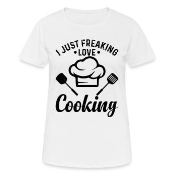 I Just Freaking Love Cooking Chef Cook Tools Chef - Frauen T-Shirt atmungsaktiv - Weiß - Vorne - AI Model Female 172 dark (172cm)