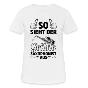 This Is What The Hottest Saxophonist Look Like Hot - Frauen T-Shirt atmungsaktiv - Weiß - Vorne - AI Model Female 172 dark (172cm)