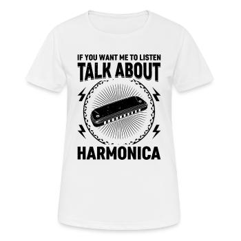 If You Want Me To Listen Talk About Harmonica Play - Women's Breathable T-Shirt - white - Front - AI Model Female 172 dark (172cm)