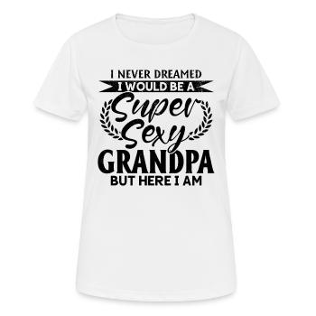 Funny Fathers Day Ideas - Super Sexy Grandpa - Frauen T-Shirt atmungsaktiv - Weiß - Vorne - AI Model Female 172 dark (172cm)