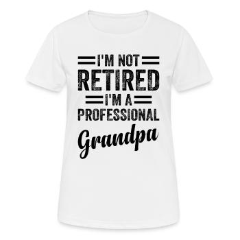 Je ne suis pas à la retraite Je suis un grand-père professionnel Heureux F - T-shirt respirant Femme - blanc - Devant - AI Model Female 172 dark (172cm)