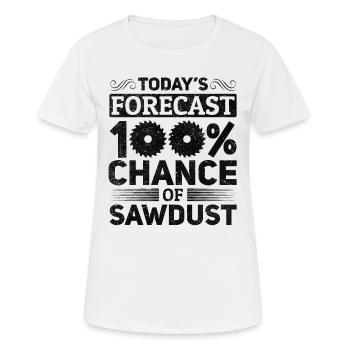 Prévision d’aujourd’hui 100% de chances de sciure de bois - Bricoleur - T-shirt respirant Femme - blanc - Devant - AI Model Female 172 dark (172cm)