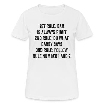 1ère règle: Papa a toujours raison - Drôle de fête des pères - T-shirt respirant Femme - blanc - Devant - AI Model Female 172 dark (172cm)