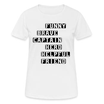Drôle Brave Captain Hero Ami serviable - Père’s - T-shirt respirant Femme - blanc - Devant - AI Model Female 172 dark (172cm)