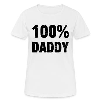 100% Daddy - Father's Day Daddy - Women's Breathable T-Shirt - white - Front - AI Model Female 172 dark (172cm)