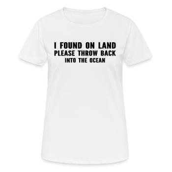 Diving - I Found On Land Please Throw Back Into Th - Women's Breathable T-Shirt - white - Front - AI Model Female 172 dark (172cm)