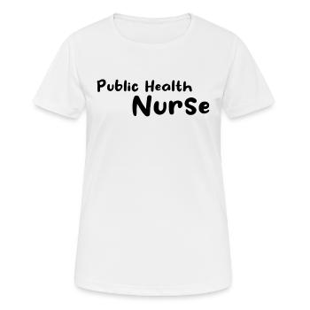 Nurse - Public Health Nurse - Women's Breathable T-Shirt - white - Front - AI Model Female 172 dark (172cm)