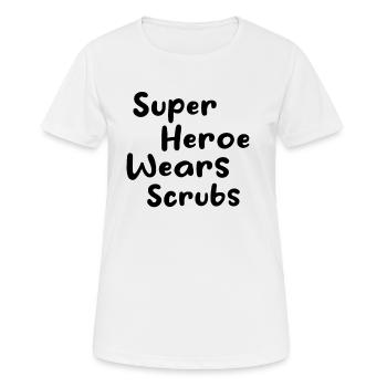 Infirmière infirmière - Le super-héros porte des gommages - Infirmière - T-shirt respirant Femme - blanc - Devant - AI Model Female 172 dark (172cm)