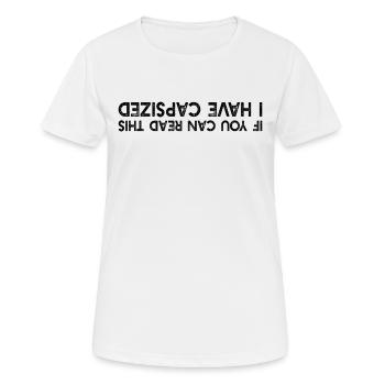 If You Can Read This I Have Capsized - Funny Kayak - Frauen T-Shirt atmungsaktiv - Weiß - Vorne - AI Model Female 172 dark (172cm)