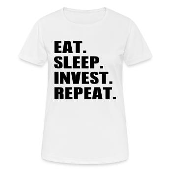 Eat Sleep Invest Repeat - Trading Stock Market Inv - T-shirt respirant Femme - blanc - Devant - AI Model Female 172 dark (172cm)