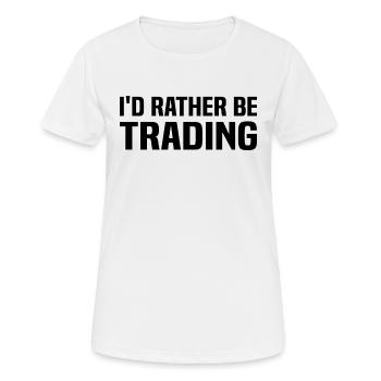 Stock Market Trading - I'd Rather Be Trading - Frauen T-Shirt atmungsaktiv - Weiß - Vorne - AI Model Female 172 dark (172cm)