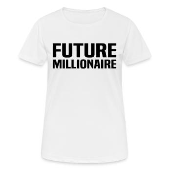 Future Millionaire - Frauen T-Shirt atmungsaktiv - Weiß - Vorne - AI Model Female 172 dark (172cm)