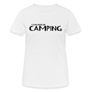 Camping - I'd Rather Be Camping - Frauen T-Shirt atmungsaktiv - Weiß - Vorne - AI Model Female 172 dark (172cm)