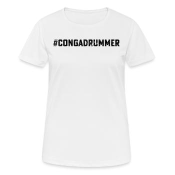 Conga Drummer Conga Player Conga Drums Conga Music - T-shirt respirant Femme - blanc - Devant - AI Model Female 172 dark (172cm)