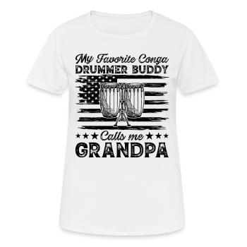 Mon copain batteur de conga préféré m’appelle grand-père C - T-shirt respirant Femme - blanc - Devant - AI Model Female 172 dark (172cm)