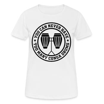 Vous ne pouvez jamais avoir trop de tambours Conga - Conga pl - T-shirt respirant Femme - blanc - Devant - AI Model Female 172 dark (172cm)