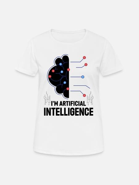 I'm Artificial Intelligence - Ai Artificial Intell - Frauen T-Shirt atmungsaktiv - Weiß