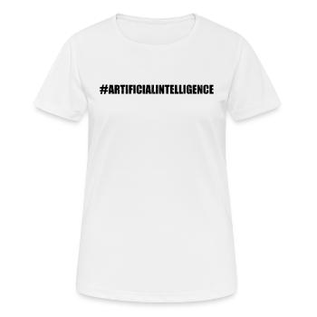 #Artificialintelligence - Machine Learning & AI In - T-shirt respirant Femme - blanc - Devant - AI Model Female 172 dark (172cm)