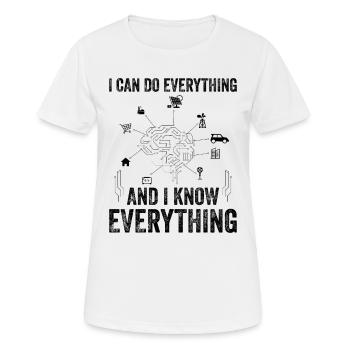 Je peux tout faire et je sais tout - Machin - T-shirt respirant Femme - blanc - Devant - AI Model Female 172 dark (172cm)