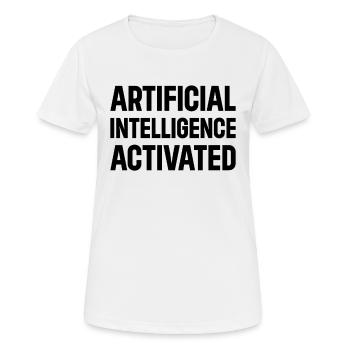 Artificial Intelligence Activated Machine Learning - Frauen T-Shirt atmungsaktiv - Weiß - Vorne - AI Model Female 172 dark (172cm)