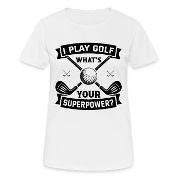 Je joue au golf Quel est votre superpouvoir - Joueur de golf - T-shirt respirant Femme - blanc - Devant - AI Model Female 172 dark (172cm)