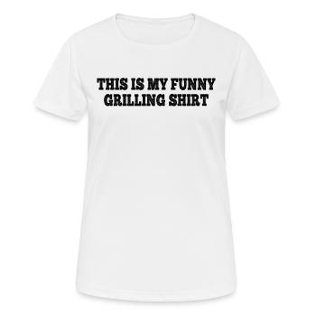 This Is My Funny Grilling Shirt - Funny BBQ - Women's Breathable T-Shirt - white - Front - AI Model Female 172 dark (172cm)