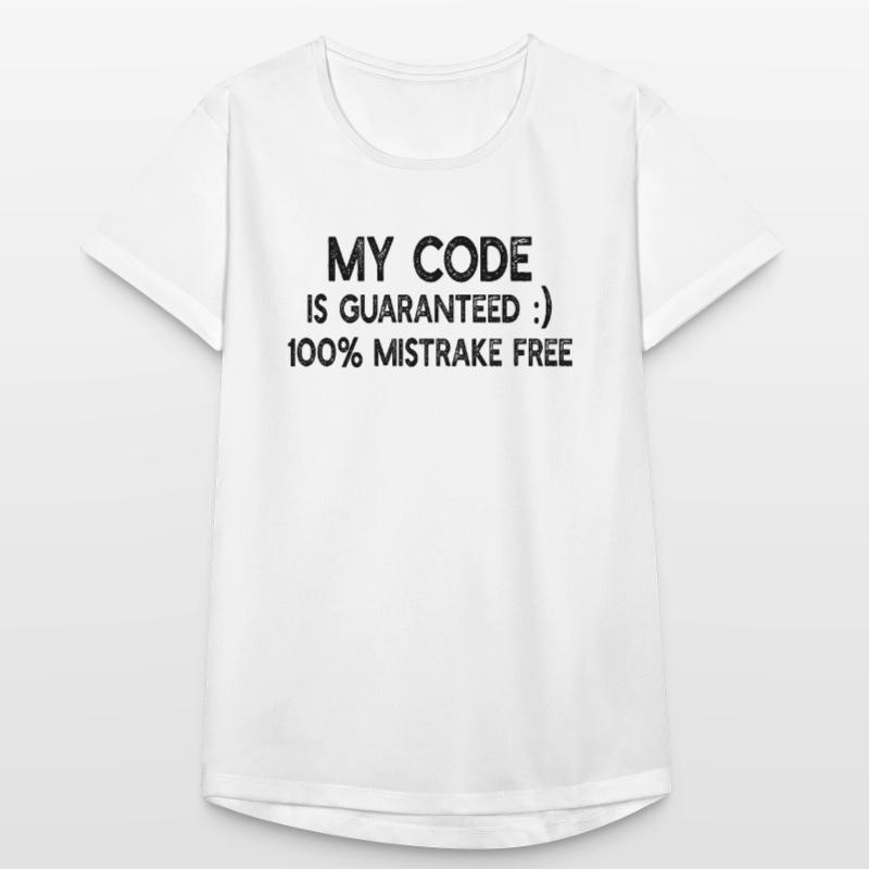 Funny Programmer - My code is guaranteed 100% mist Frauen T-Shirt atmungsaktiv